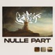 Nulle Part Single