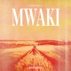 Mwaki Single