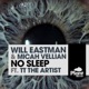 No Sleep feat Tt the Artist