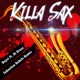 Killa Sax Single