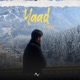 Yaad feat Ayvee Single