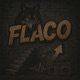 FLACO Single