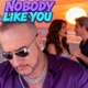 Nobody Like You Single