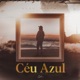 Céu Azul Single feat Cali John Single