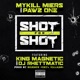 Shot For Shot feat King Magnetic DJ Rhettmatic Single