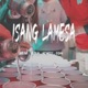 Isang Lamesa feat Art Weezy Cy Silva Eydan Single
