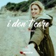 I Don t Care Single
