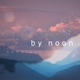 By Noon Single