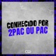Conhecido por 2Pac ou Pac Single