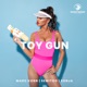 Toy Gun Single