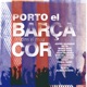 Porto el Barça Dins el Meu Cor feat Beth Gertrudis Joan Masdéu Josep Thió Miquel Abras Sidonie Titot Txell Sust Single