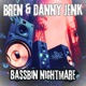 Bass BIn Nightmare