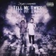 Tell Me Twice feat Luldame23 Single