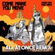 Come Make You Move All At Once Remix feat Masia One Masanies Single