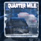 Quarter Mile Single