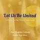 Let Us Be United A Prayer for the World Community Single