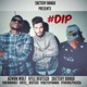 Dip feat Aewon Wolf Kyle Deutsch Single