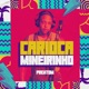 Carioca Mineirinho Single