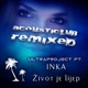 Život Je Lijep feat Inka Acousticlub Remixed Single