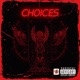 Choices Freestyle Single