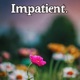 Impatient Single