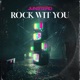 Rock Wit You Single
