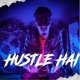 Hustle Hai feat AK Single