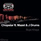 Buye Khaya feat Chopstar Mazet Single