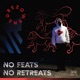 No Feats No Retreats EP