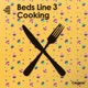 Beds Line 3 Cooking