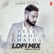 Pyar Nahi Ghatda Lofi Mix Single