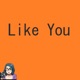 Like You Single
