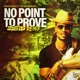 No Point to Prove feat Peetah Morgan Single