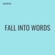 Fall Into Words Single