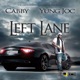 Left Lane feat Yung Joc Single