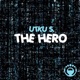 The Hero Single