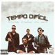 Tempo Dificil Single