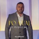 Po Vuaj Single