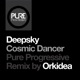 Cosmic Dancer Orkidea Pure Progressive Remix Single