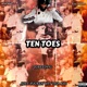 Ten Toes feat 2GreedyIG Single