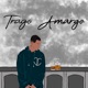 Trago Amargo Single