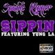 Sippin feat Yung La Single