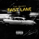 Fast Lane Single