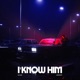 I Know Him Single