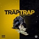 Trap Trap Single
