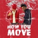 How You Move feat Gutta Single