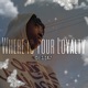 Where Is Your Loyalty EP