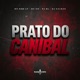 Prato do Canibal Single
