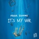 It s My War Single