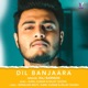 Dil Banjaara Single
